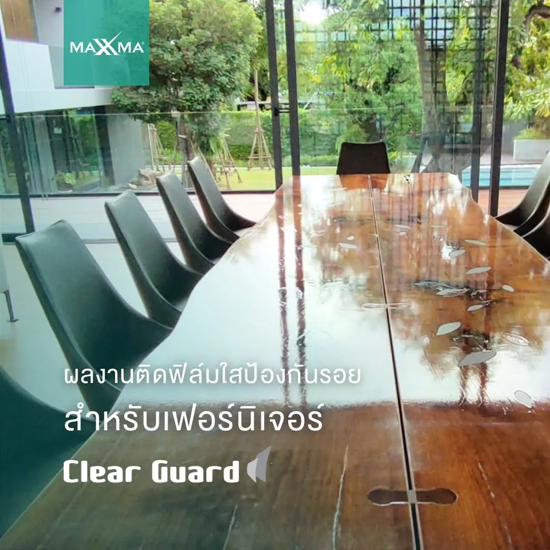 MAXXMA installation at โต๊ะไม้, clear protection film